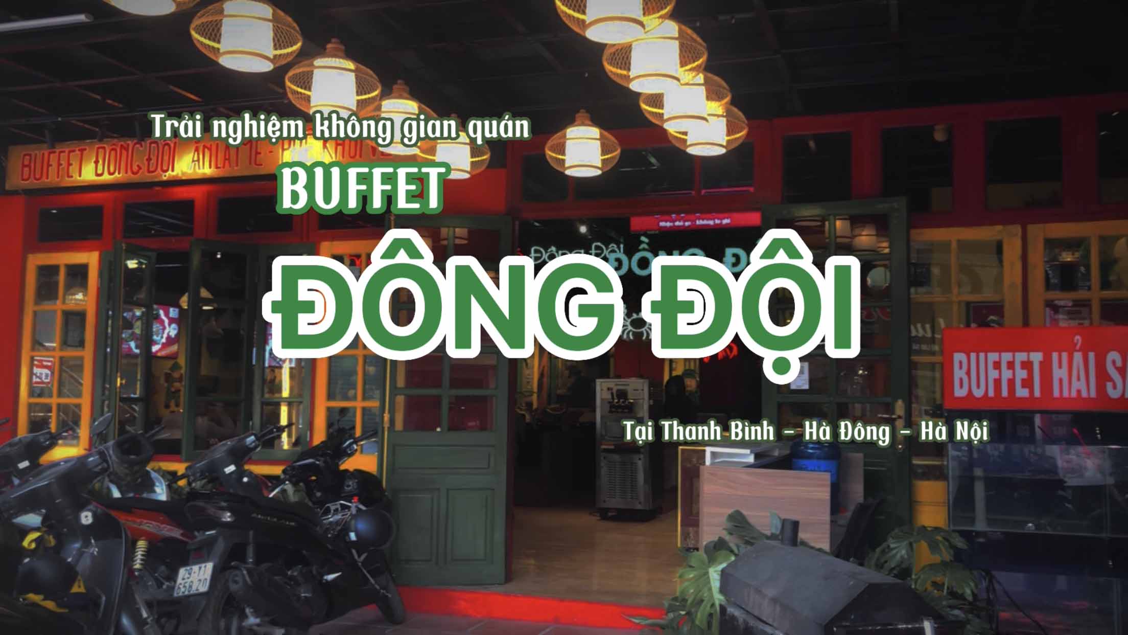 Trải nghiệm không gian quán BUFFET ĐỒNG ĐỘI tại Thanh Bình, Hà Đông, Hà Nội